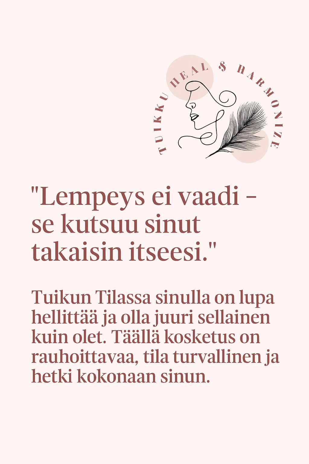 Motto Tuikku Heal & Harmonize